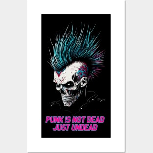 Punk is not dead, just undead! Posters and Art